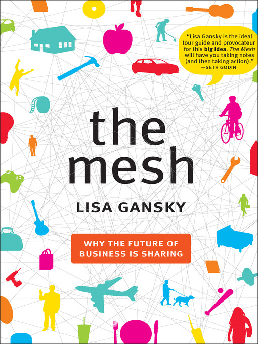 Title details for The Mesh by Lisa Gansky - Available